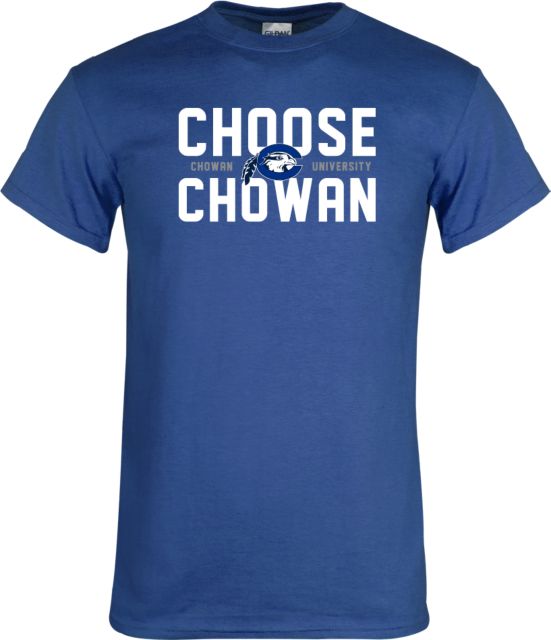 Chowan T Shirt Choose Chowan - ONLINE ONLY
