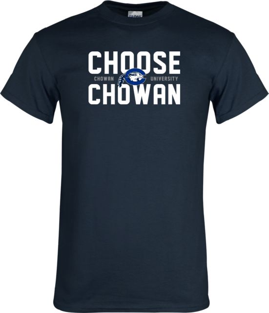 Chowan T Shirt Choose Chowan - ONLINE ONLY