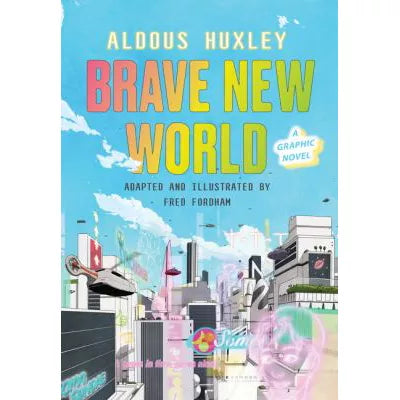 Brave New World: a Graphic Novel