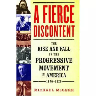 A Fierce Discontent