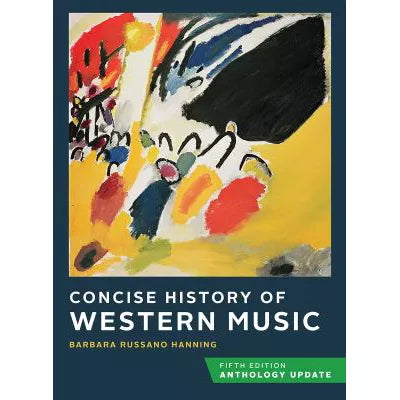 Concise History of Western Music (Anthology Update) (with Total Access registration code)