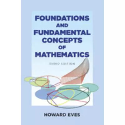 Foundations & Fundamental Concepts of Mathematics