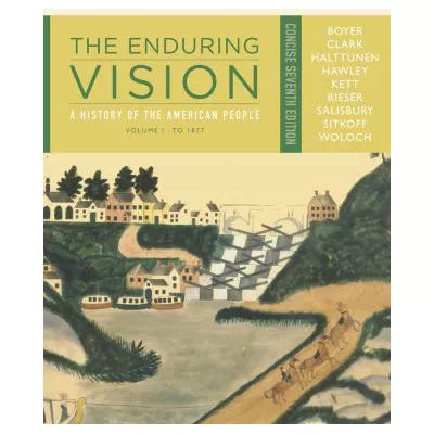 Enduring Vision: Concise (To 1877)