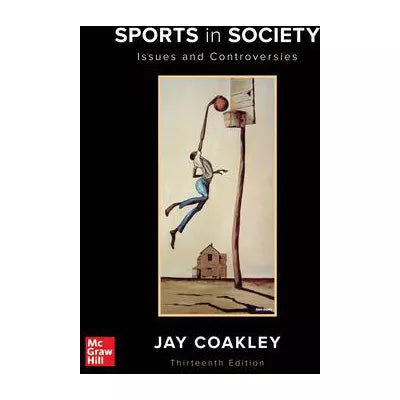 Sports in Society: Issues and Controversies: 2025 Release