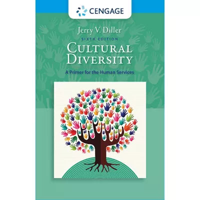 MindTap Counseling, 1 term (6 months) Instant Access for Diller's Cultural Diversity: A Primer for the Human Services (CUSTOM)